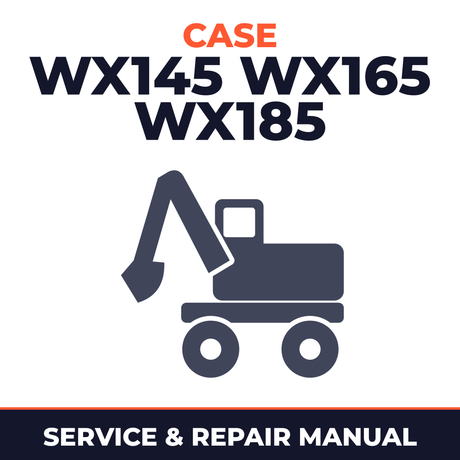 CASE WX145 WX165 WX185 Excavator Service Manual