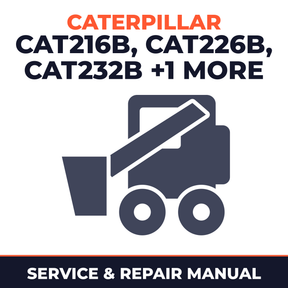 Caterpillar (CAT) 216B/226B/232B/242B Skid Steer Loaders Service & Repair Manual