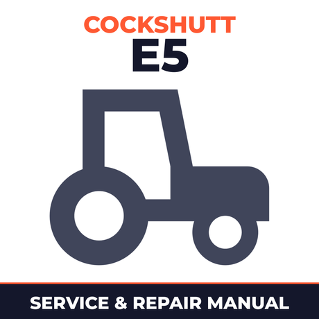Cockshutt E5 Tractor Service & Repair Manual