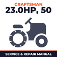 Craftsman 23.0 HP Electric Start 50 Mower 6 Speed Garden Tractor Service & Repair Manual
