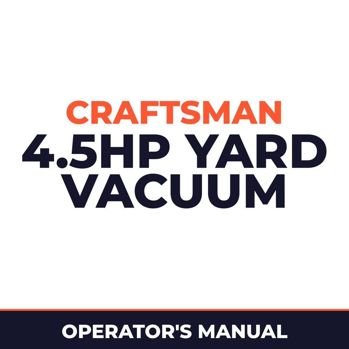 Craftsman 4.5HP Yard Vacuum Machine Operator's Manual