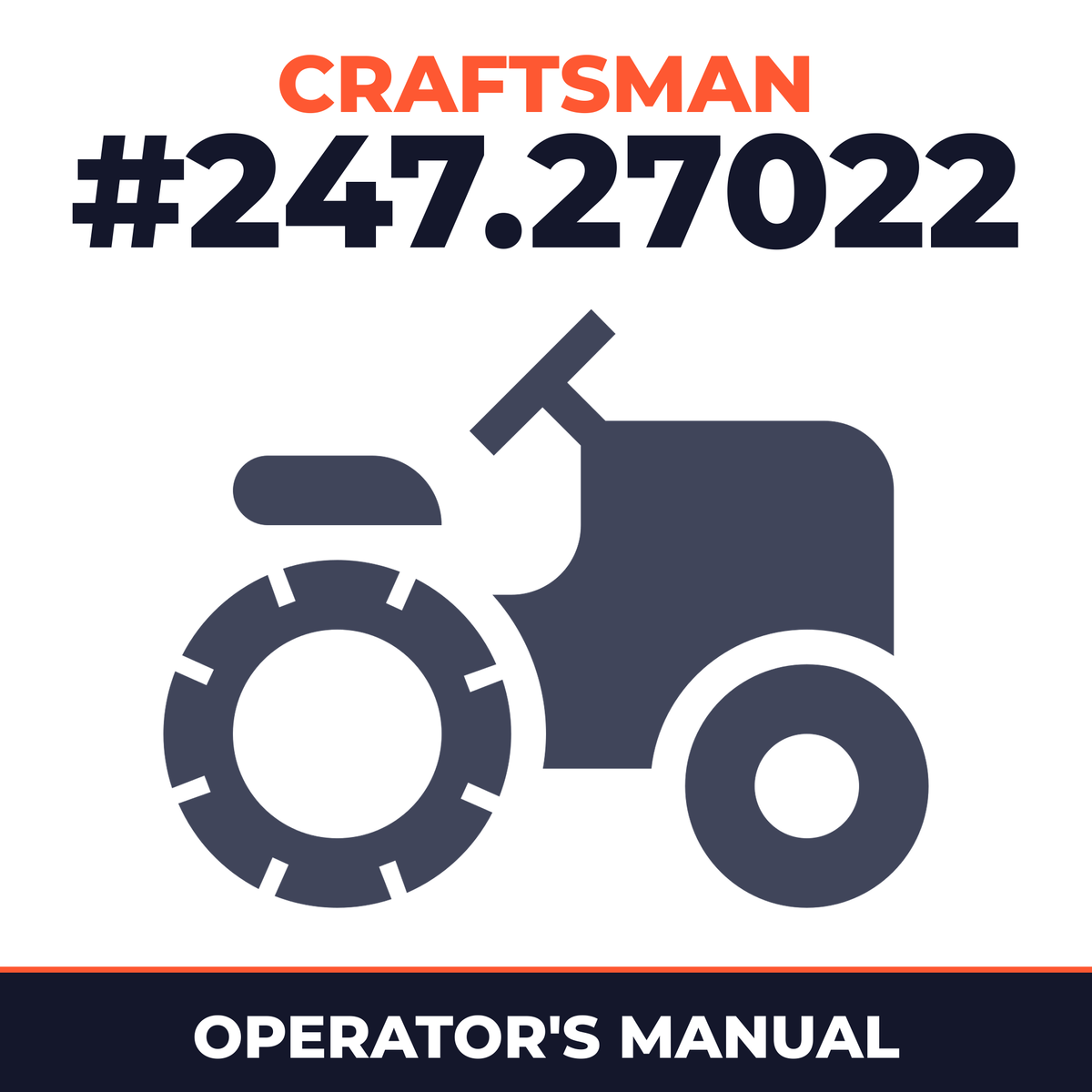 Craftsman Riding Mower ( #247.27022) Operator's Manual