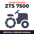 Craftsman ZTS 7500 Zero-Turn Rear Engine Riders....... Zero-Turn Mower Service & Repair Manual