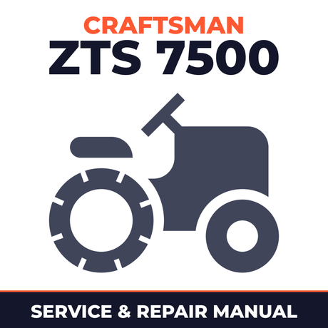 Craftsman ZTS 7500 Zero-Turn Rear Engine Riders....... Zero-Turn Mower Service & Repair Manual