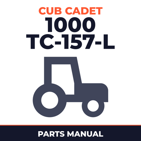 Cub Cadet 1000 (TC-157-L) Tractor Parts Manual