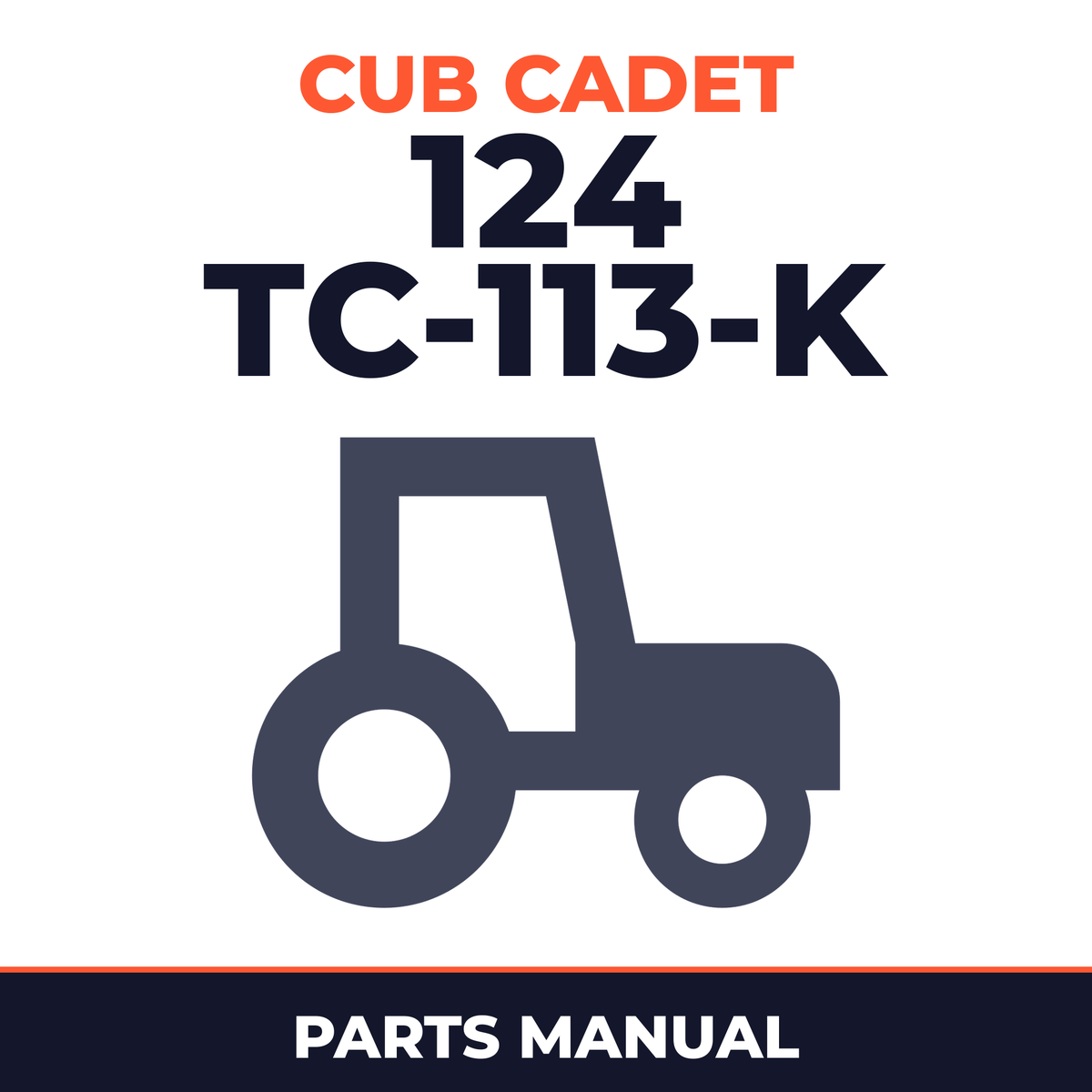 Cub Cadet 124 (TC-113-K) Tractor Parts Manual
