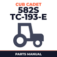 Cub Cadet 582S (TC-193-E) Tractor Parts Manual