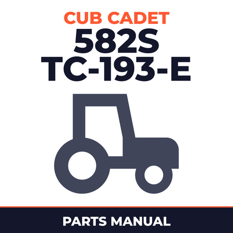 Cub Cadet 582S (TC-193-E) Tractor Parts Manual
