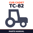 Cub Cadet International Tractor TC-82 Parts Manual