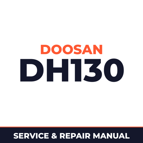 Daewoo Doosan DH130 Service Manual