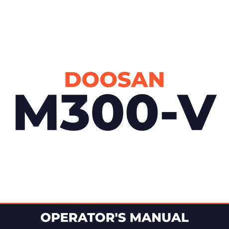 Daewoo Doosan M300-V TIER II Operator's Manual