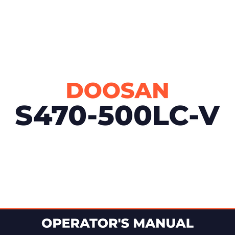 Daewoo Doosan S470-500LC-V Operator's Manual