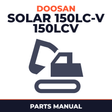DAEWOO DOOSAN SOLAR 150LC-V (150LCV) Crawler Excavator Service Parts Catalogue Manual