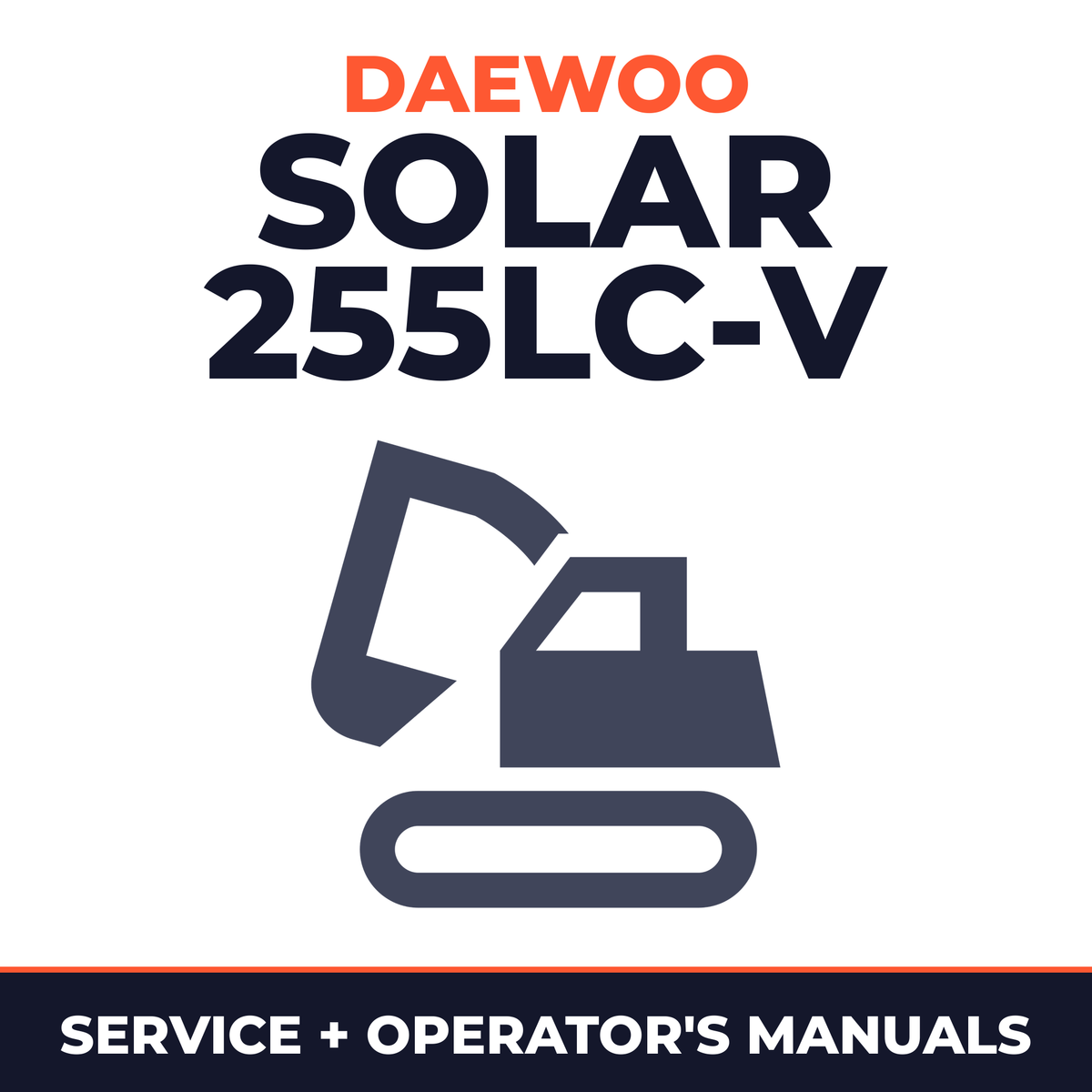 Daewoo Solar 255LC-V Excavator Operation & Maintenance Service Manual