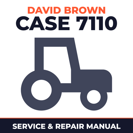 David Brown Case 7110 Tractor Service & Repair Manual
