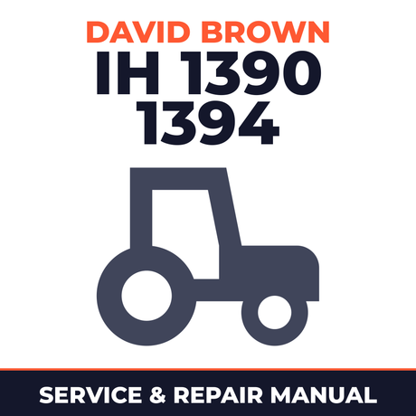 David Brown IH 1390 1394 Tractor Service & Repair Manual