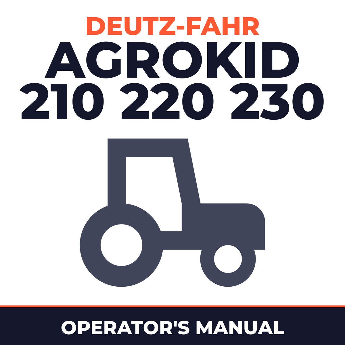 Deutz Fahr Agrokid 210 220 230 Tractor Operator's Manual