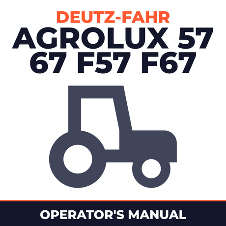 Deutz Fahr Agrolux 57 67 F57 F67 Tractor Operator's Manual