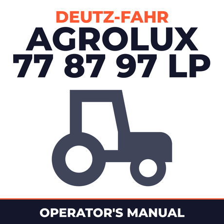 Deutz Fahr Agrolux 77 87 97 LP Tractor Operator's Manual