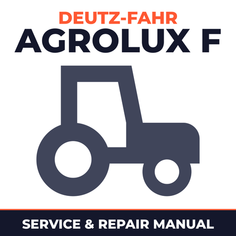 Deutz Fahr Agrolux F Tractors (F50/F60/F70/F80) Service & Repair Manual