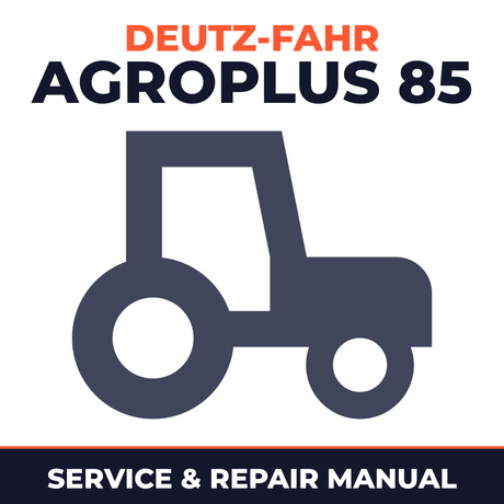 Deutz Fahr Agroplus 85 Tractor Service & Repair Manual