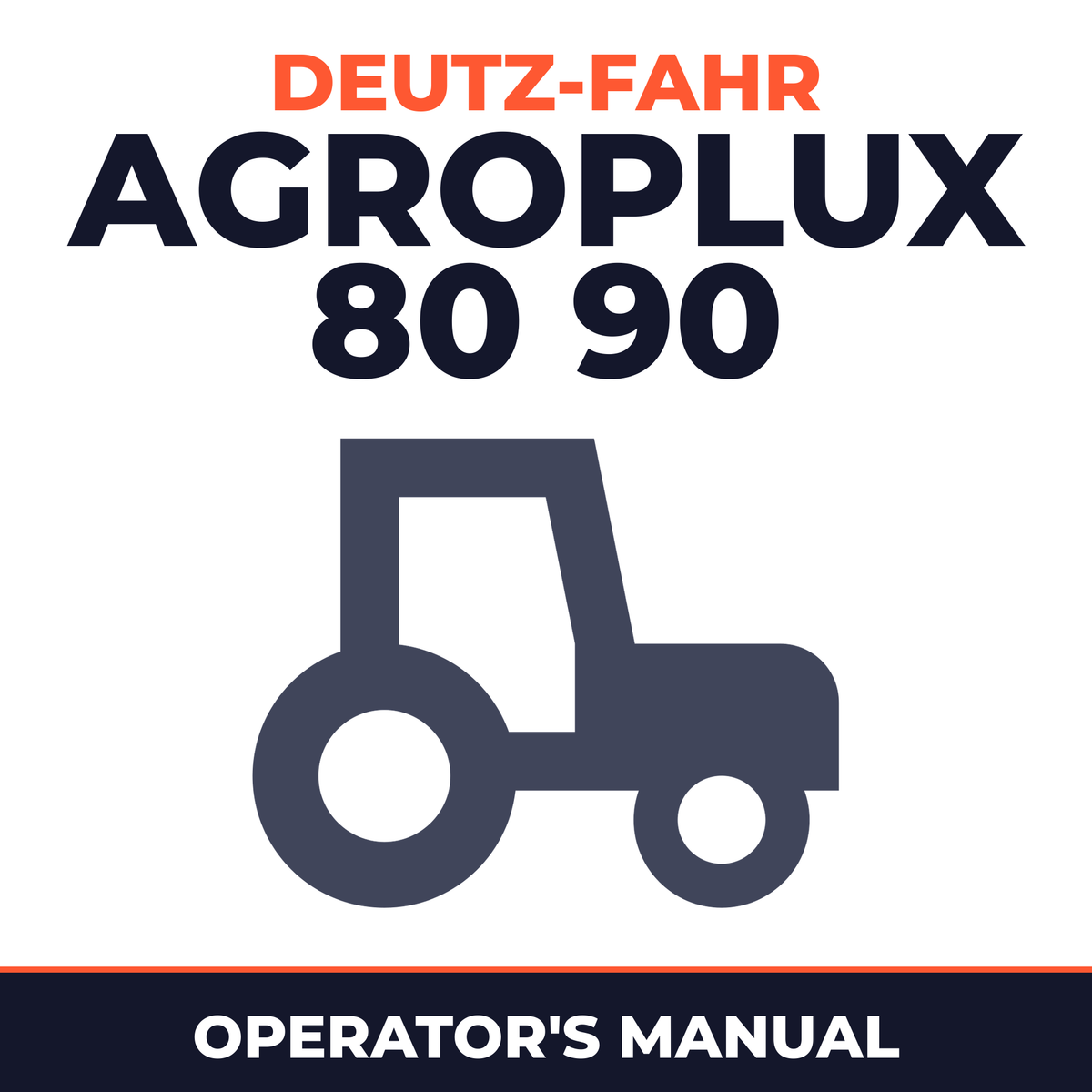 Deutz Fahr Agroplux 80 90 Tractor Operator's Manual