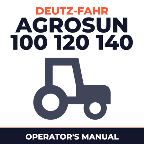 Deutz Fahr Agrosun 100 120 140 Tractor Operator's Manual