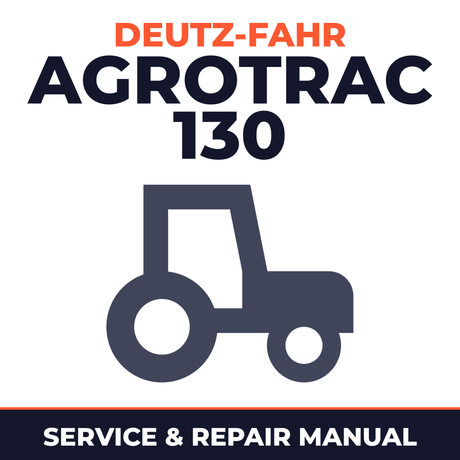 Deutz Fahr Agrotrac 130 Tractor Service & Repair Manual