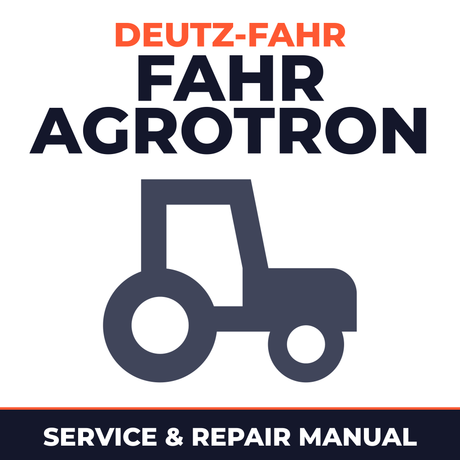 Deutz Fahr -Fahr Agrotron Tractor Service & Repair Manual