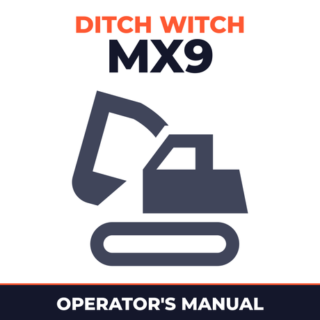 Ditch Witch MX9 Mini Excavator Operator's Manual