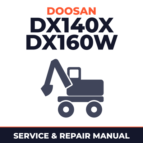 Doosan DX140X DX160W Wheel Excavator Complete Workshop Service Repair Manual