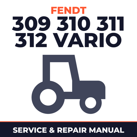 Fendt 309 310 311 312 Vario Tractor Service & Repair Manual