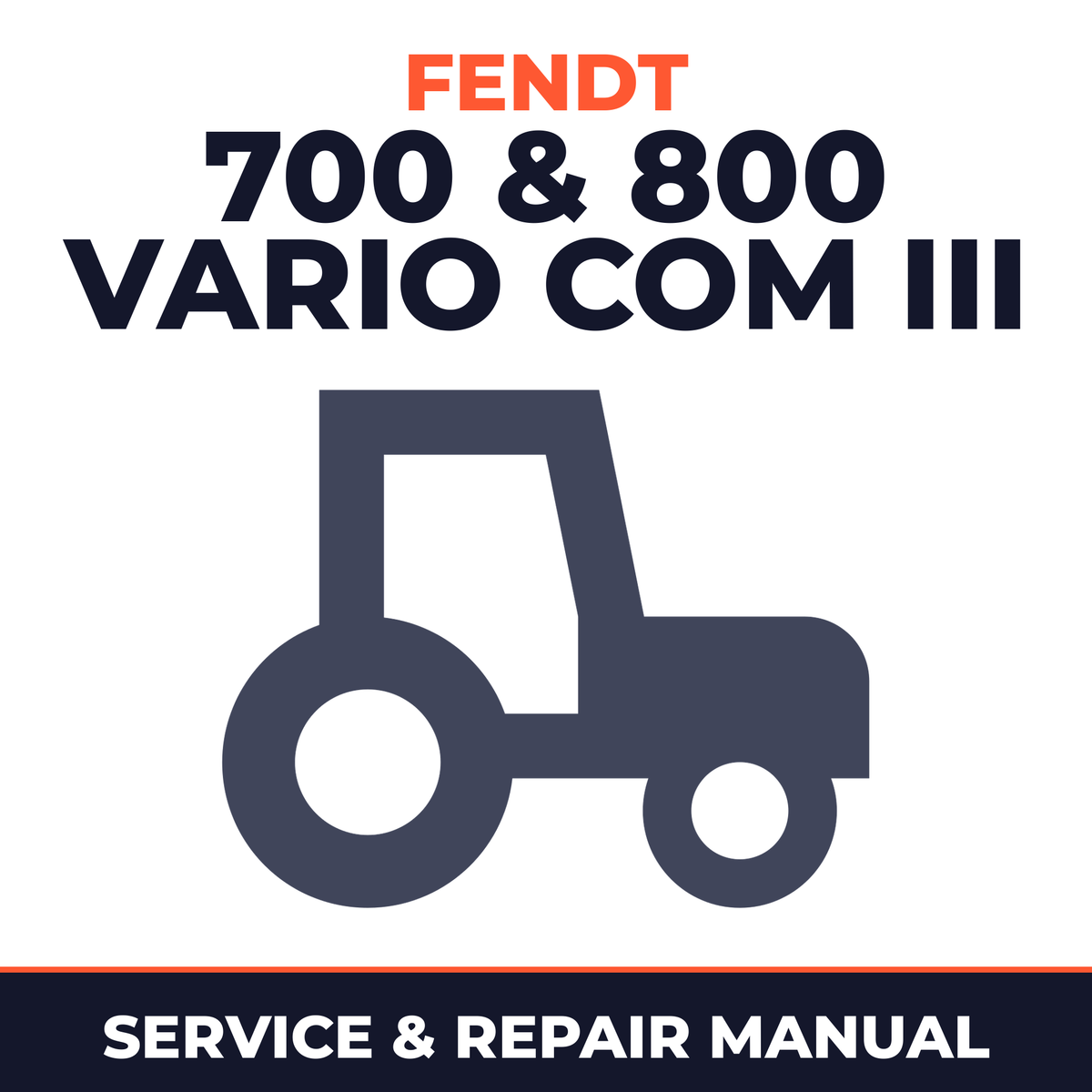 Fendt 700 & 800 Vario COM III Tractor Service & Repair Manual
