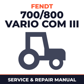 Fendt 700/800 Vario COM III Tractors (712/714/716/718/818/820) Service & Repair Manual