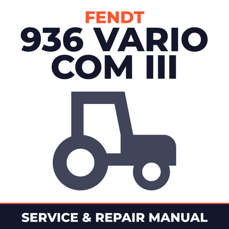 Fendt 936 Vario COM III Tractor Service & Repair Manual