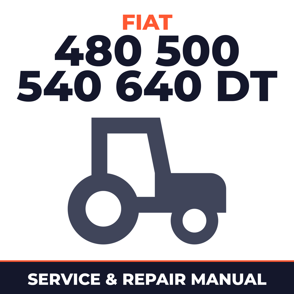 Fiat 480 500 540 640 DT tractor Service & Repair Manual