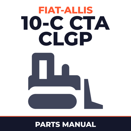 Fiat-Allis 10-C CTA CLGP Bulldozer Parts Catalog