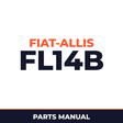 FIAT Allis Chalmers FL14b Crawler Loader Parts Part Manual