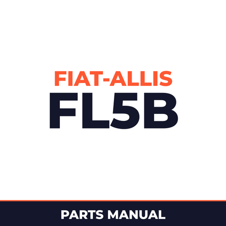 FIAT Allis Chalmers FL5B Crawler Loader Parts Part Manual