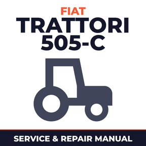 Fiat Trattori 505-C Tractor Service & Repair Manual