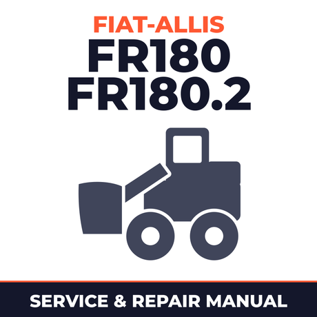 Fiatallis FR180 FR180.2 Wheel Loader Complete Workshop Service Repair Manual