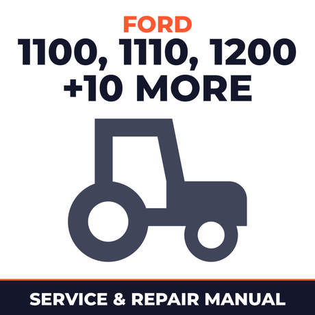 Ford 1100 1110 1200 1210 1300 1310 1500 1510 1700 1710 1900 1910 2110 Tractors Service & Repair Manual