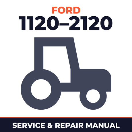 Ford 1120–2120 Compact Tractors Service & Repair Manual