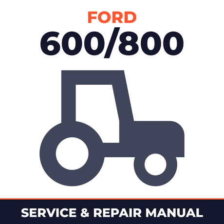 Ford 1953-1964 600/800 Tractors Service & Repair Manual