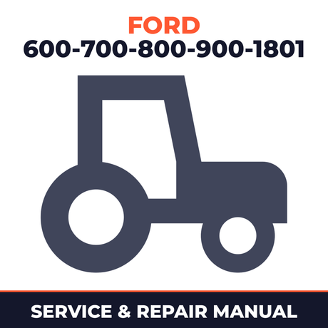 Ford 1955-1960 Tractor Series 600-700-800-900-1801 Service & Repair Manual