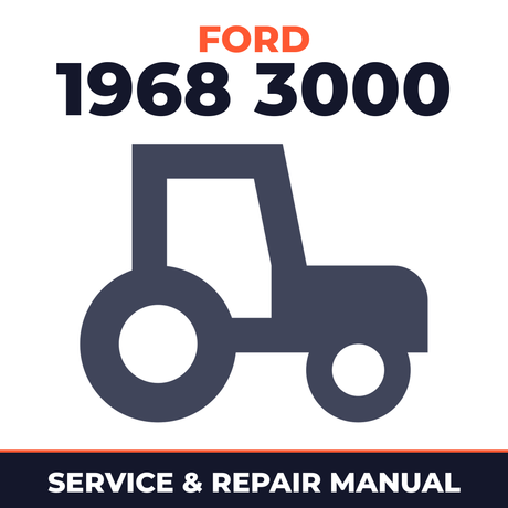 Ford 1968 3000 Tractor Service & Repair Manual