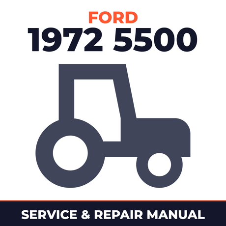 Ford 1972 5500 Tractor Service & Repair Manual