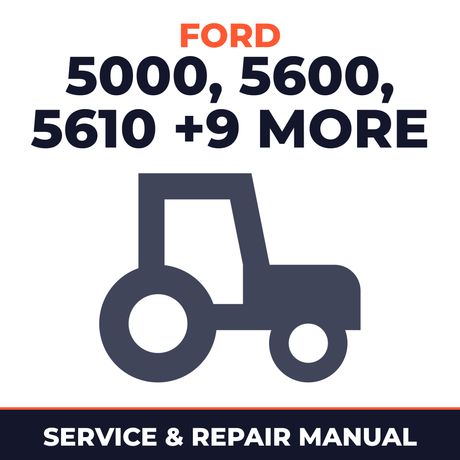 Ford 5000 5600 5610 6600 6610 6700 6710 7000 7600 7610 7700 7710 Tractor Service & Repair Manual