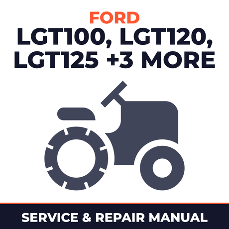 Ford Lawn & Garden Tractor LGT 100 120 125 145 165 195 WSM Service & Repair Manual