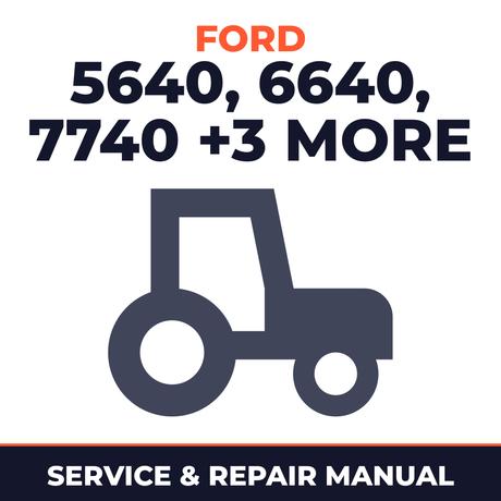 Ford New Holland 5640 6640 7740 7840 8240 & 8340 Tractor Service & Repair Manual